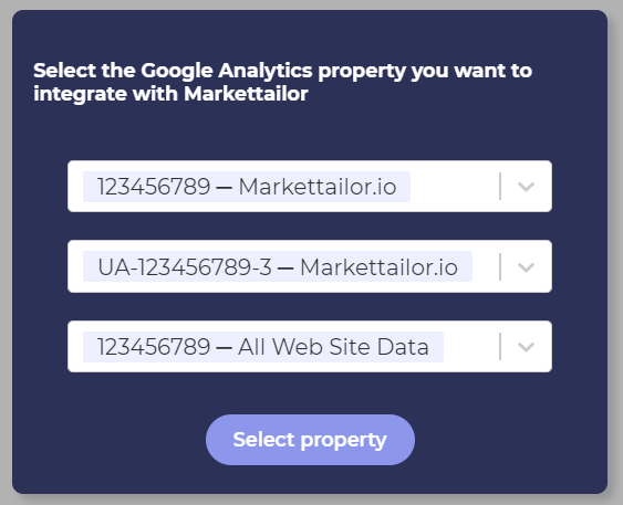 Select the Google Analytics property you want to integrate with Markettailor
